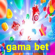 gama bet